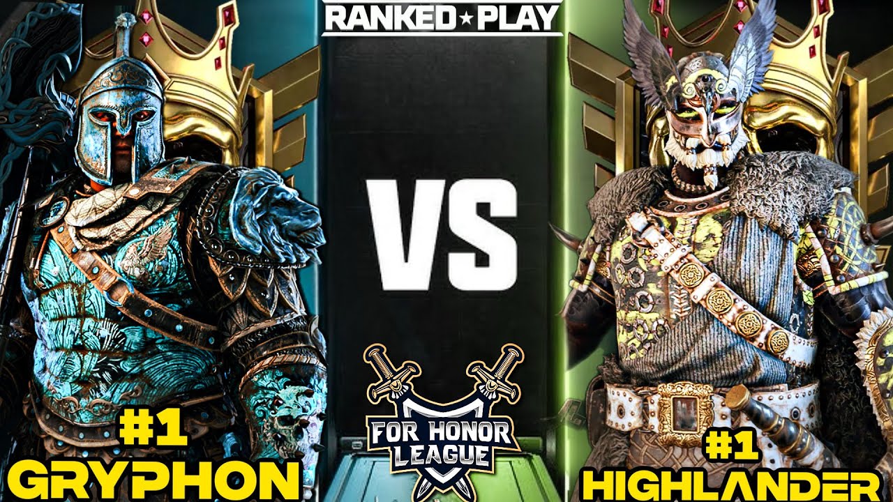 NUMBER 1 RANKED HIGHLANDER VS NUMBER 1 RANKED GRYPHON! FOR HONOR