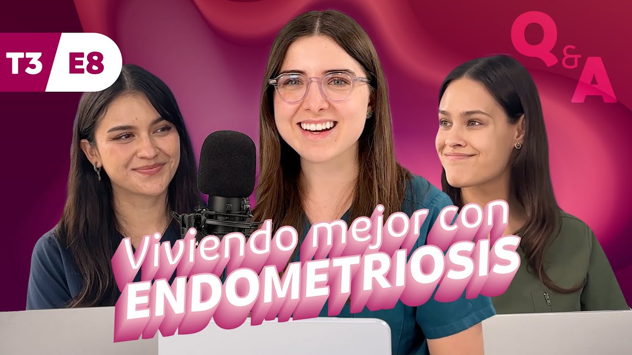 Viviendo MEJOR con ENDOMETRIOSIS - Podcast de Raíz - 03x08 - LN Caro Salazar y LN Mariana Gallardo