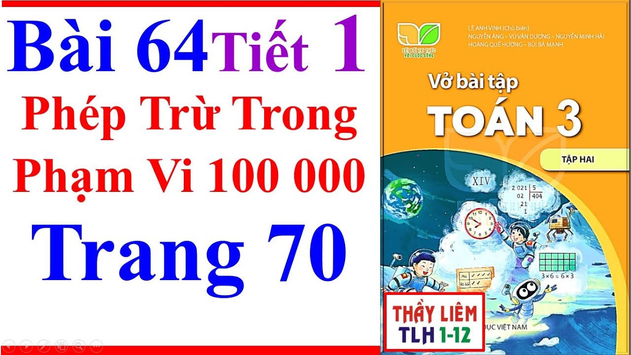 Vở Bài Tập Toán Lớp 3 Bài 64 | Phép Trừ Trong Phạm Vi 100 000 | Trang 70 | Kết Nối Tri Thức | Tiết 1
