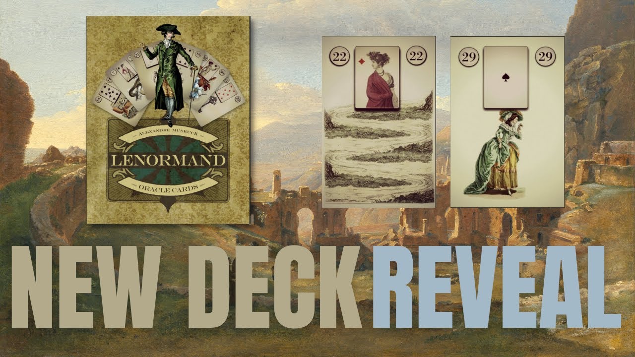 LENORMAND ORACLE CARDS WALKTHROUGH