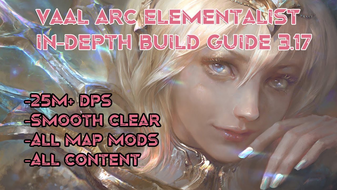 Vaal Arc Elementalist (25M+ Dps) In-Depth Build Guide 3.17 (Archnemesis) Path of Exile/PoE