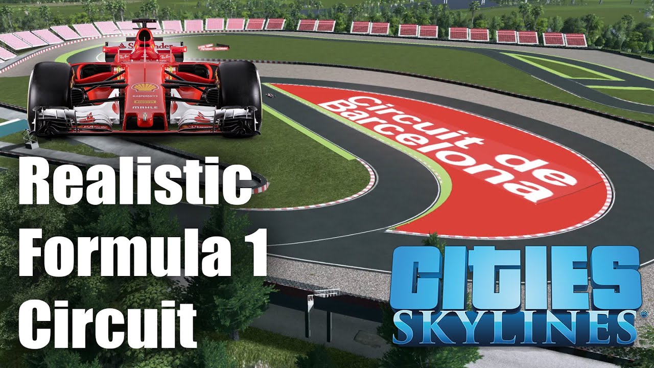 Realistic Formula 1 Circuit De Barcelona - Cities: Skylines