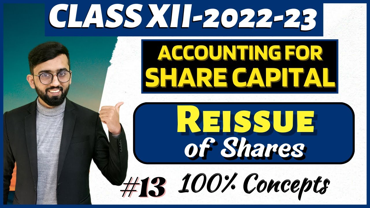 Reissue of Shares - Logical Explanation | Share Capital Class 12 Accounts | CA Hardik Manchanda