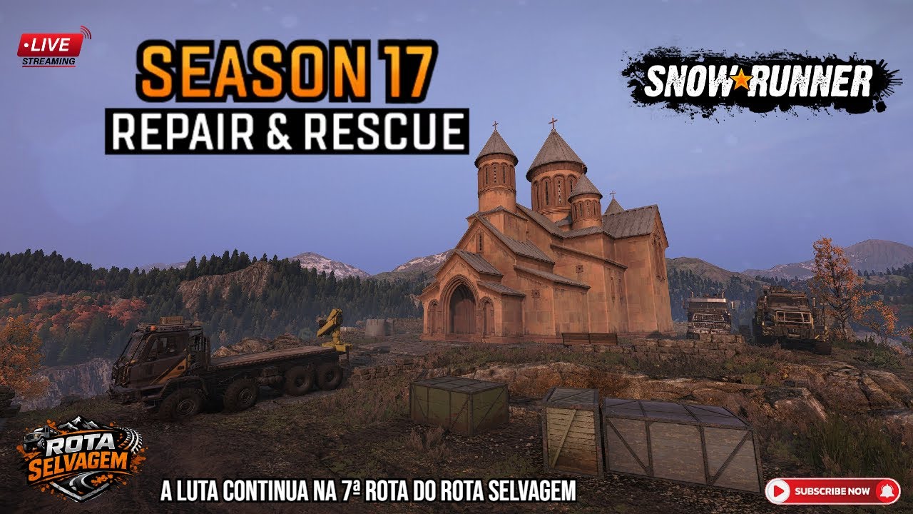 SnowRunner - Season 17: Repair & Rescue 👉 A Luta Continua na 7ª Rota do  Rota Selvagem! Ao Vivo🔴