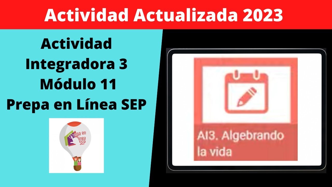 😎Módulo 11. Actividad Integradora 3.💥 Prepa en línea SEP. Tutorial📄💻