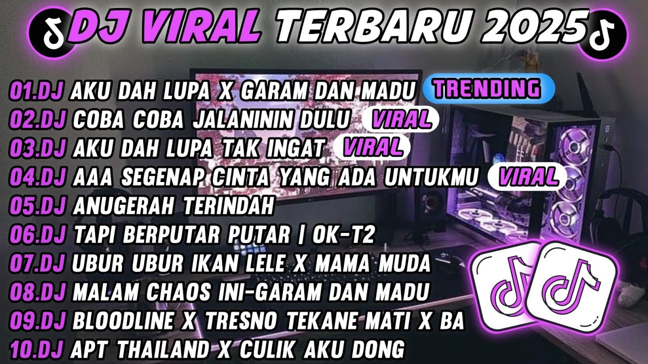 DJ TIKTOK TERBARU 2025-🎵 DJ AKU DAH LUPA X GARAM DAN MADU  🎵 DJ COBA COBA JALANIN DULU FULL ALBUM