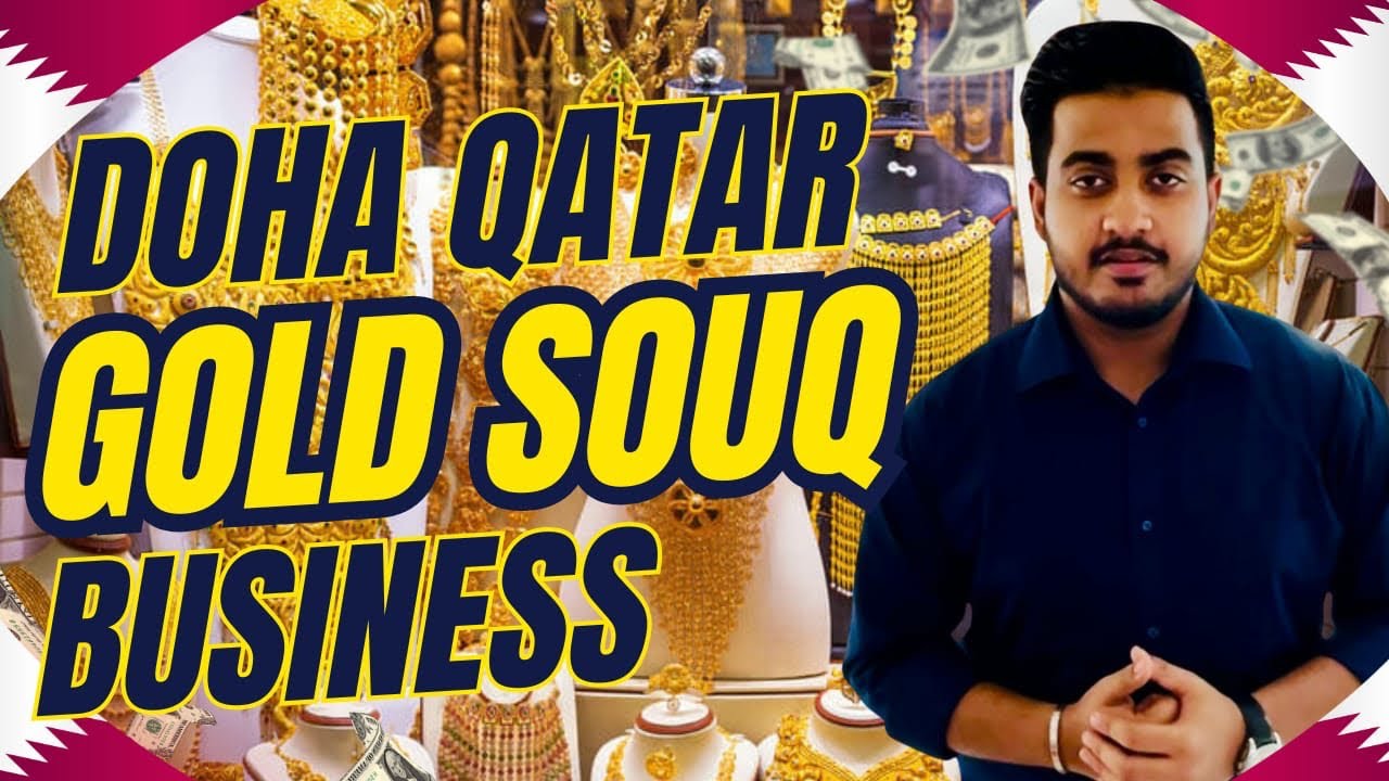 GOLD SOUQ BUSINESS in DOHA QATAR 🇶🇦| How to start | minimum investment | Daily Profit | full details