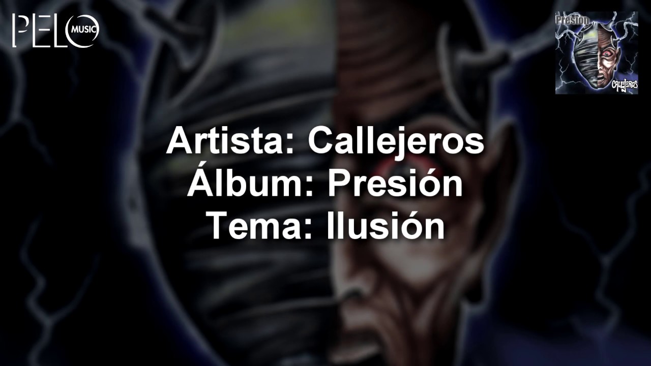 Callejeros - Ilusi&oacute;n (Letra)