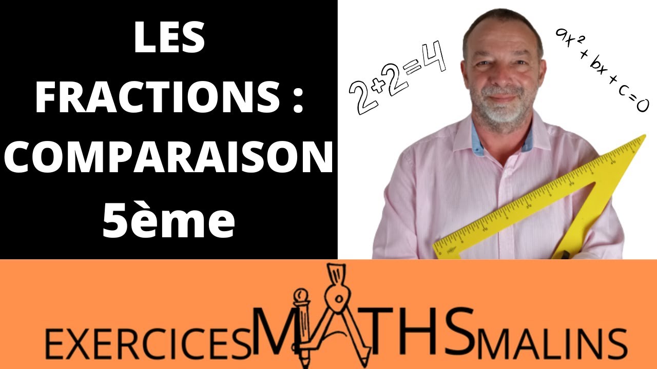 LES FRACTIONS : COMPARAISON - Cinquième