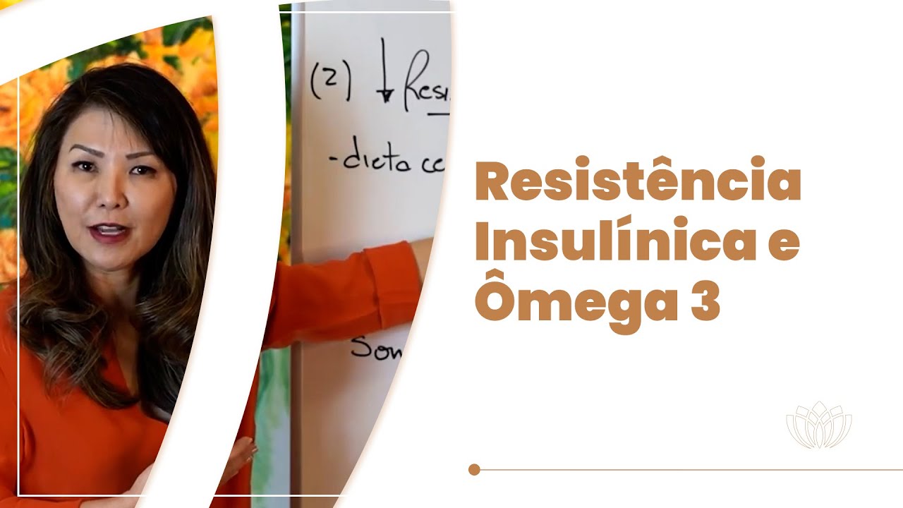 Resistência insulínica e ômega 3