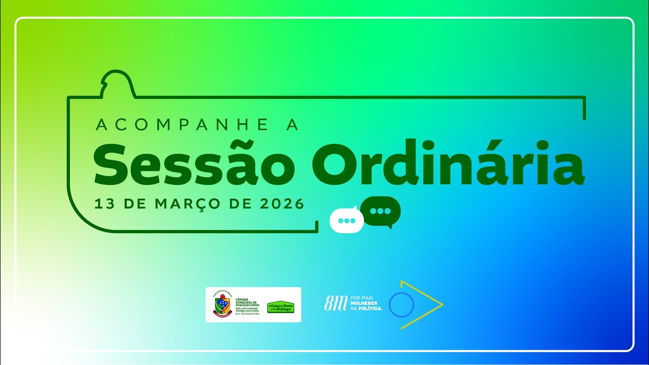 Acompanhe a Sessão Ordinária do dia 13 de março de 2026 - Parte 2