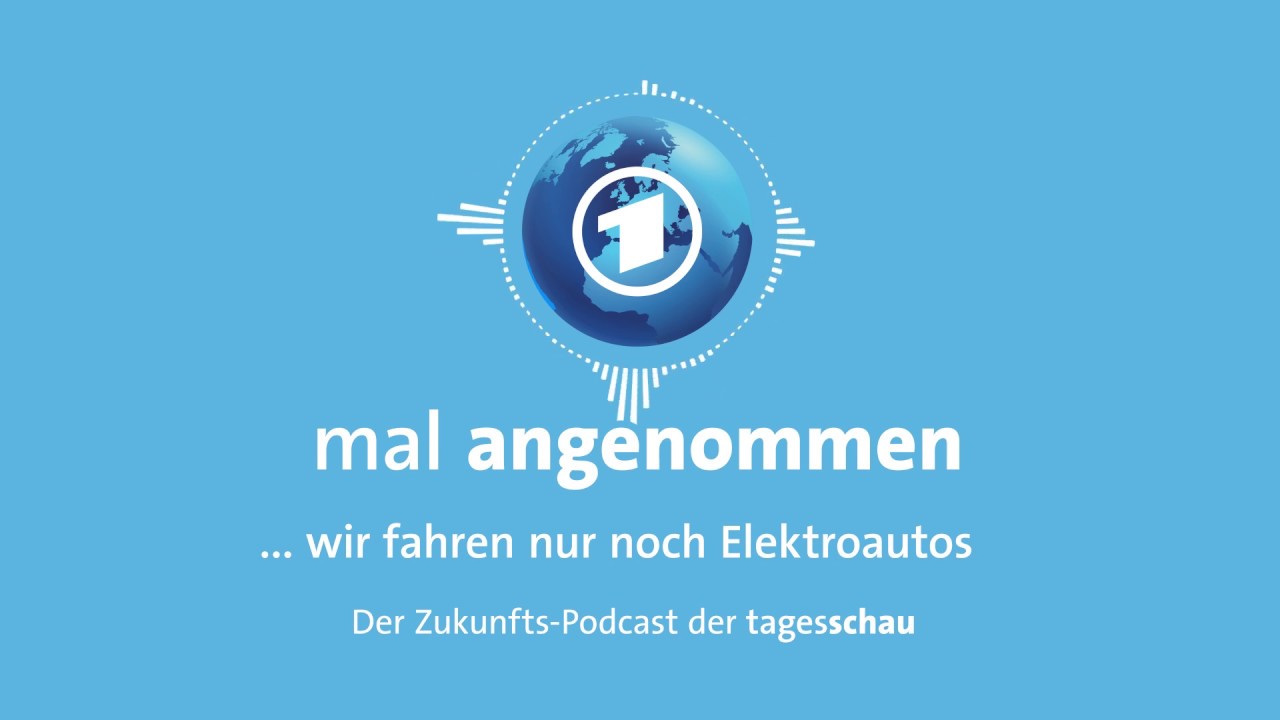 Was, wenn wir nur noch mit Elektroautos fahren? | mal angenommen - der Zukunfts-Podcast