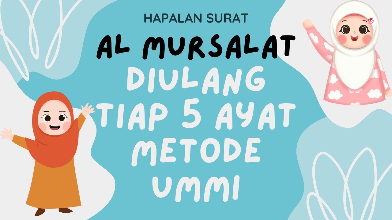 Surat Al Mursalat metode ummi. Diulang-ulang 5x per ayat. Roblox background