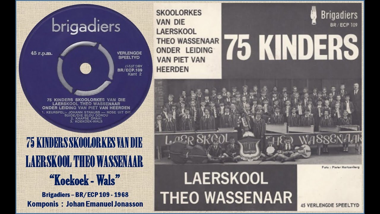Koekoek Wals - 75 Kinders Skoolorkes Van Die Laerskool Theo Wassenaar olv Piet Van Heerden