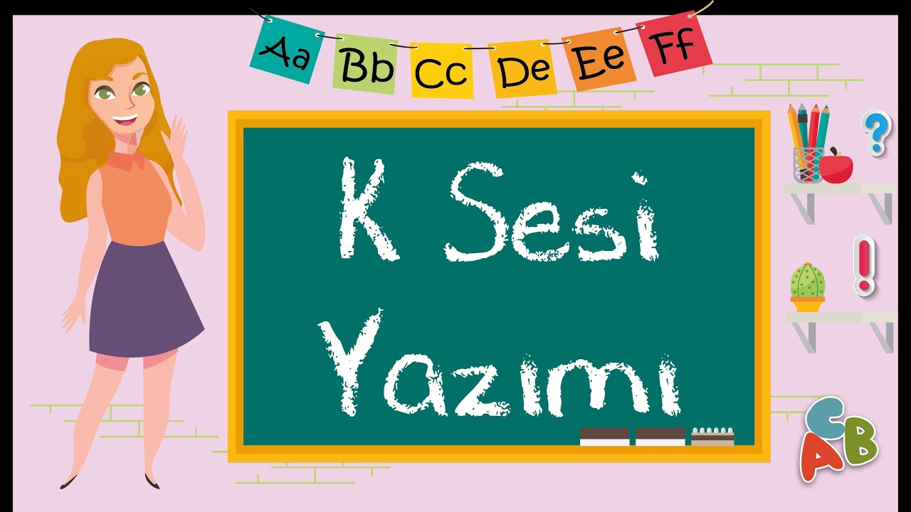 K Sesi Yazılışı ve K Sesi Hissettirme