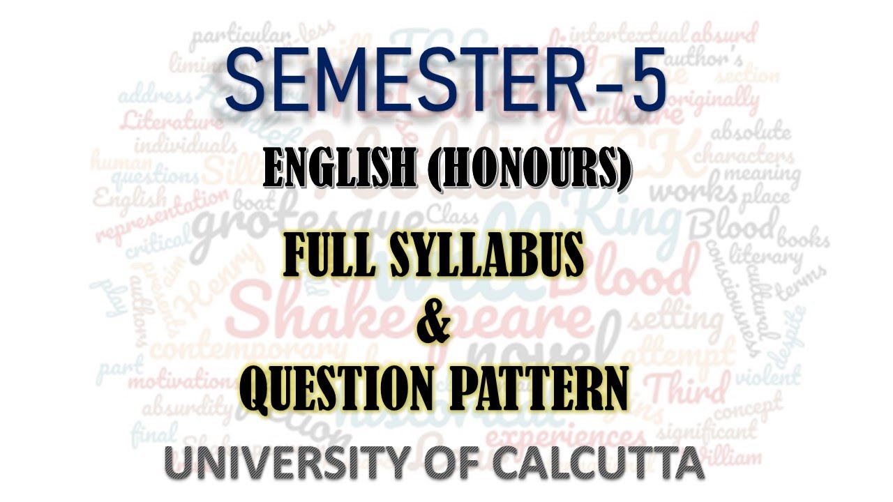 ENGLISH (HONS), FULL SYLLABUS & QUESTION PATTERN, SEM-5, UNIVERSITY OF CALCUTTA