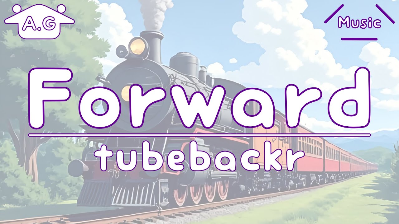 Forward | tubebackr | Lofi | @AGu_hahero_NoCopyrightMusic