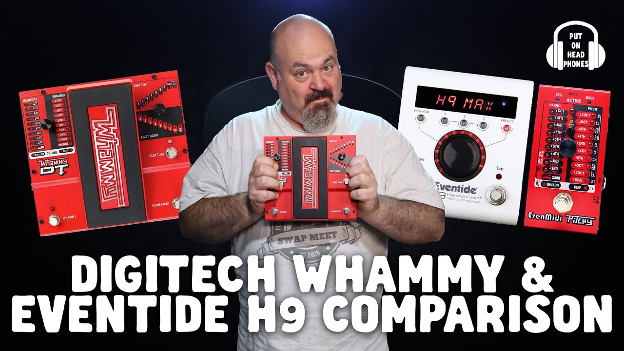DIGITECH WHAMMY & EVENTIDE H9 COMPARISON