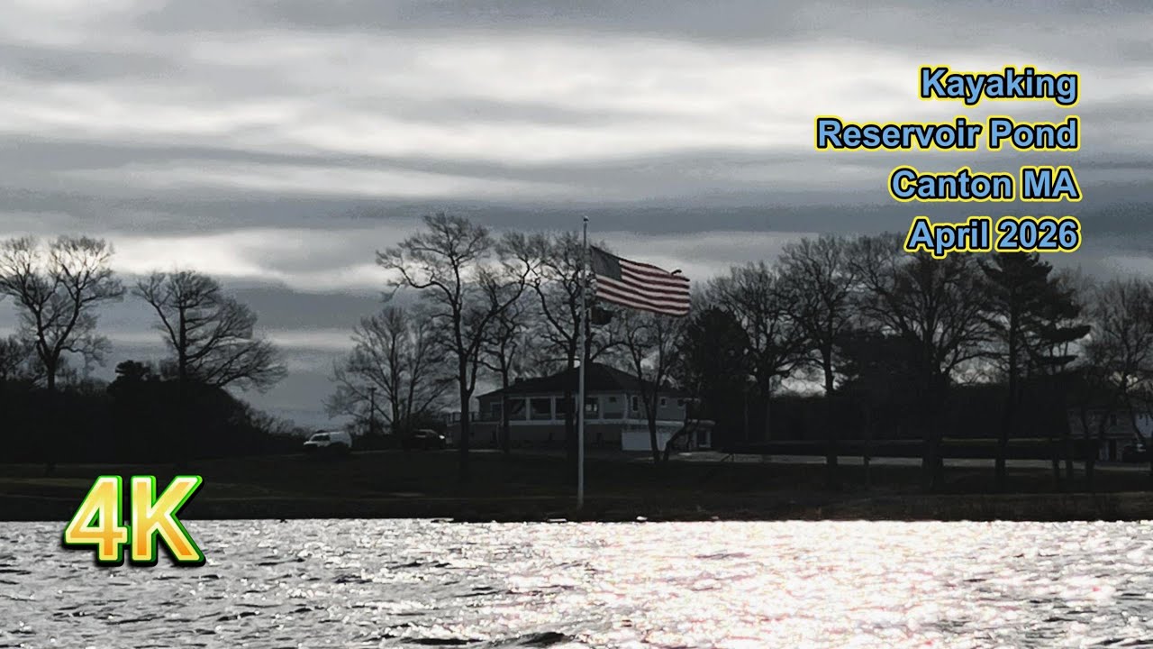 Kayaking Reservoir Pond - Canton MA &ndash; April 2026 (4K)