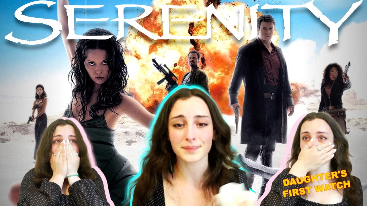 Serenity (2005) |Daughters First Watch | Movie Reaction