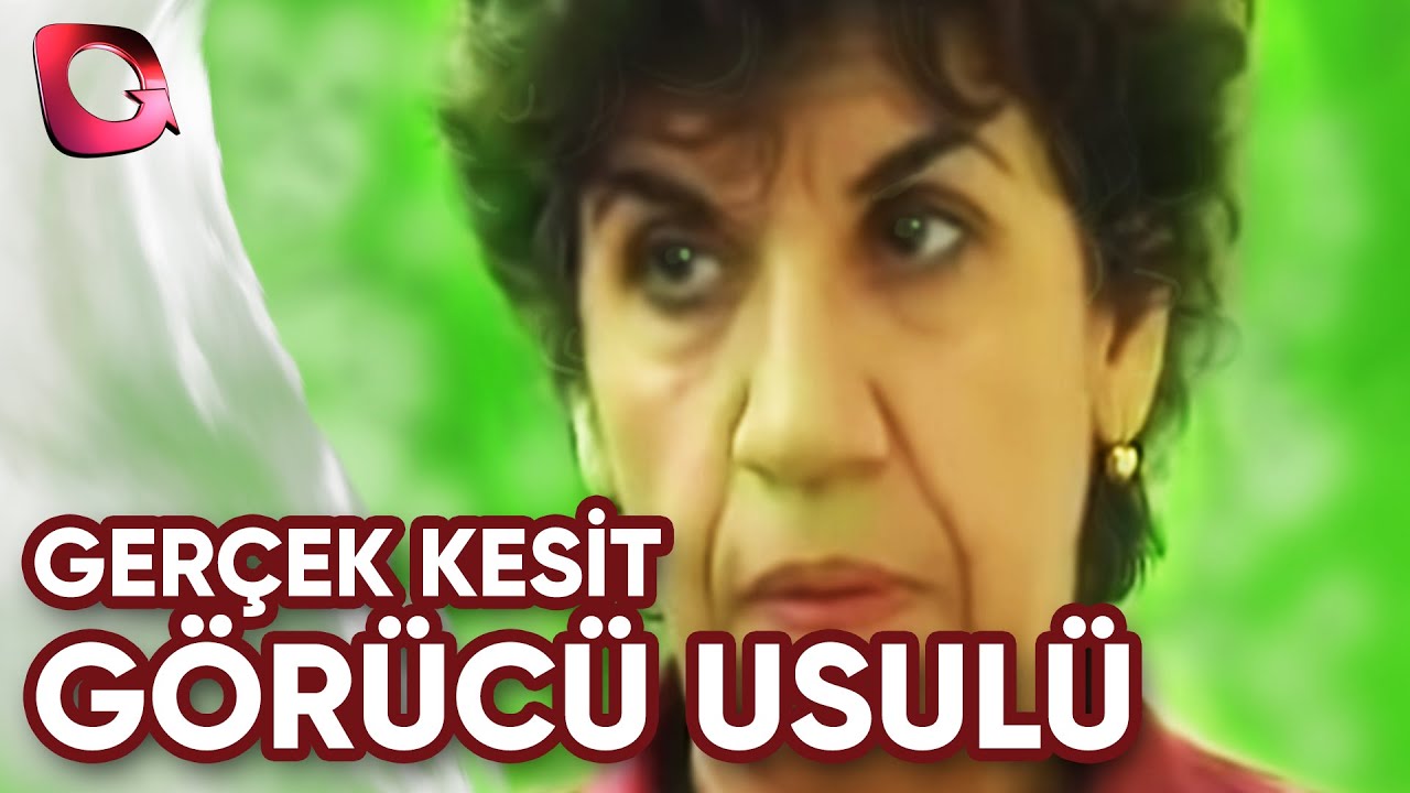 Gerçek Kesit | Görücü Usülü