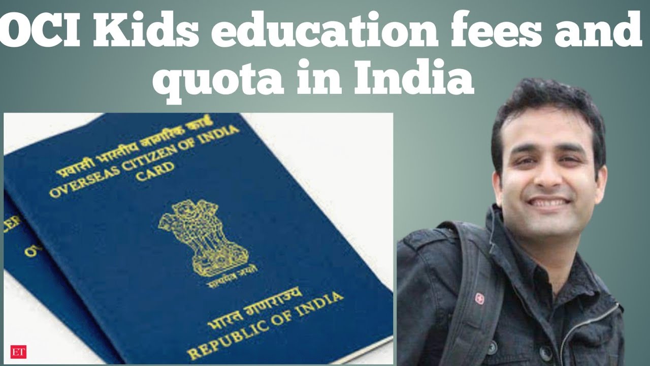 OCI kids education fees and quota in India