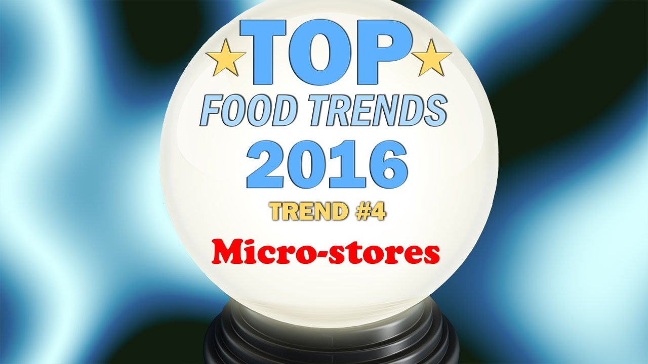 Phil's 2016 Food Trend Forecast - Trend #4