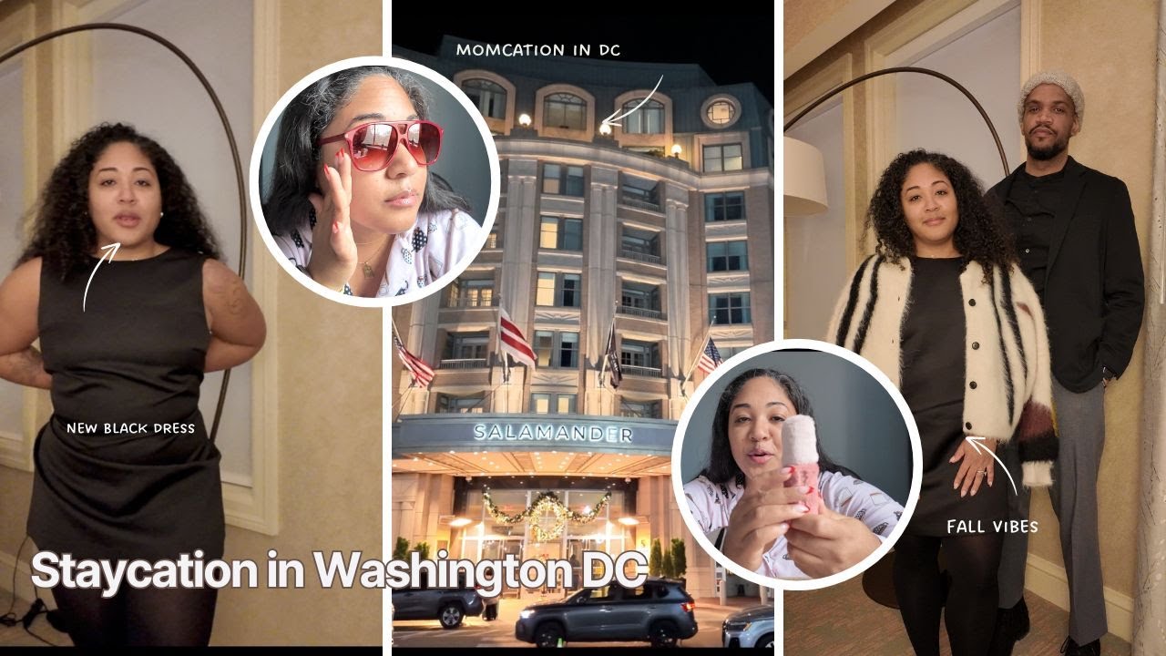 Staycation 2025 | Momcation 2025 | Washington DC | Salamander DC| Tori Del Photography