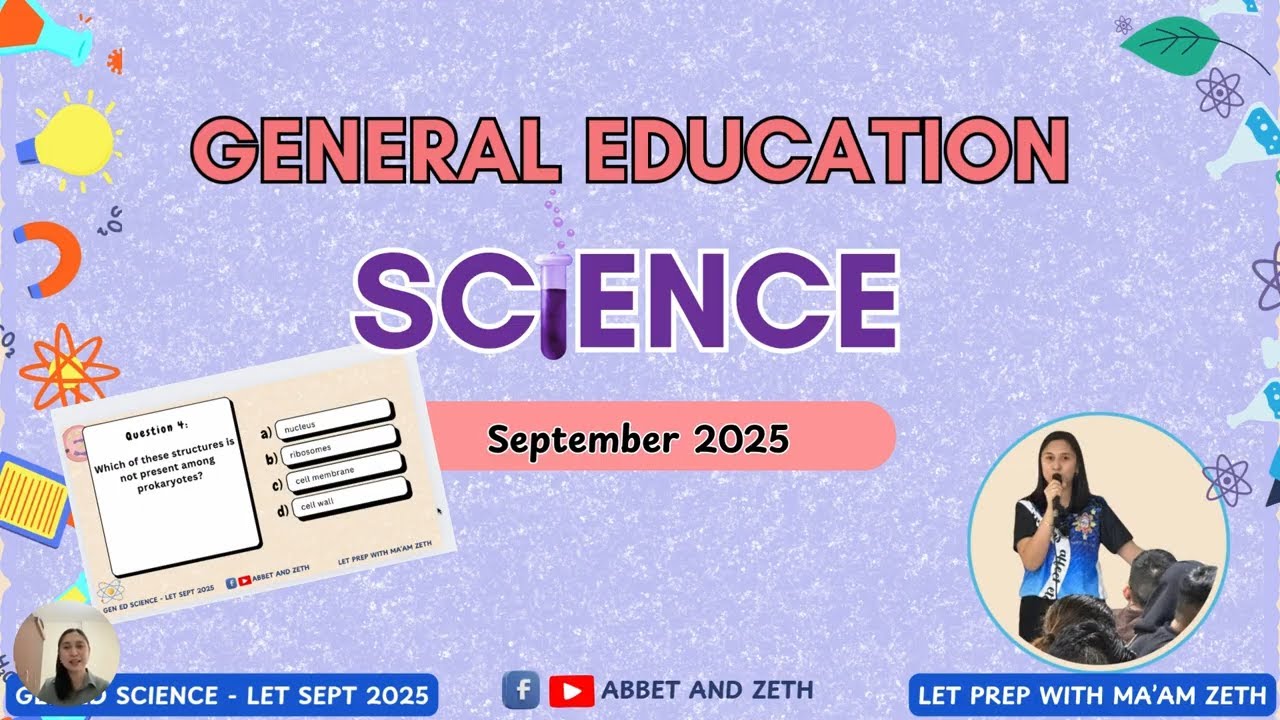 GENERAL EDUCATION SCIENCE - LET REVIEW - SEPTEMBER 2025