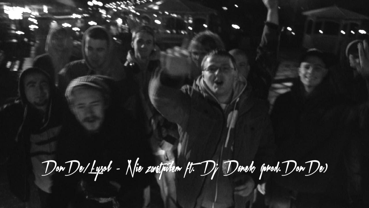 DonDe/Łysol - Nie zwątpiłem ft.Dj Danek (prod.DonDe) (ONE SHOT VIDEO)