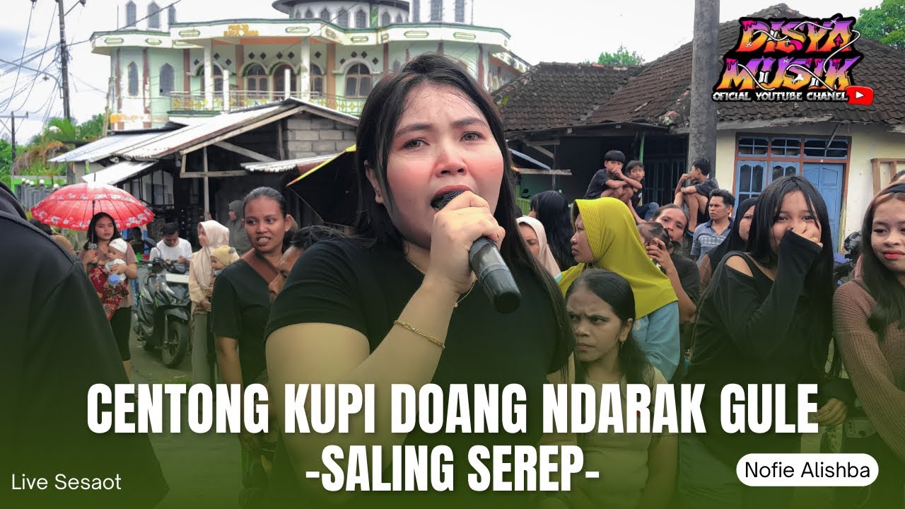 CENTONG KUPI DOANG NDARAK GULE (SALING SEREP) LAGU VIRAL VERSI NOFIE ALISHBA TERBARU || DISYA MUSIK