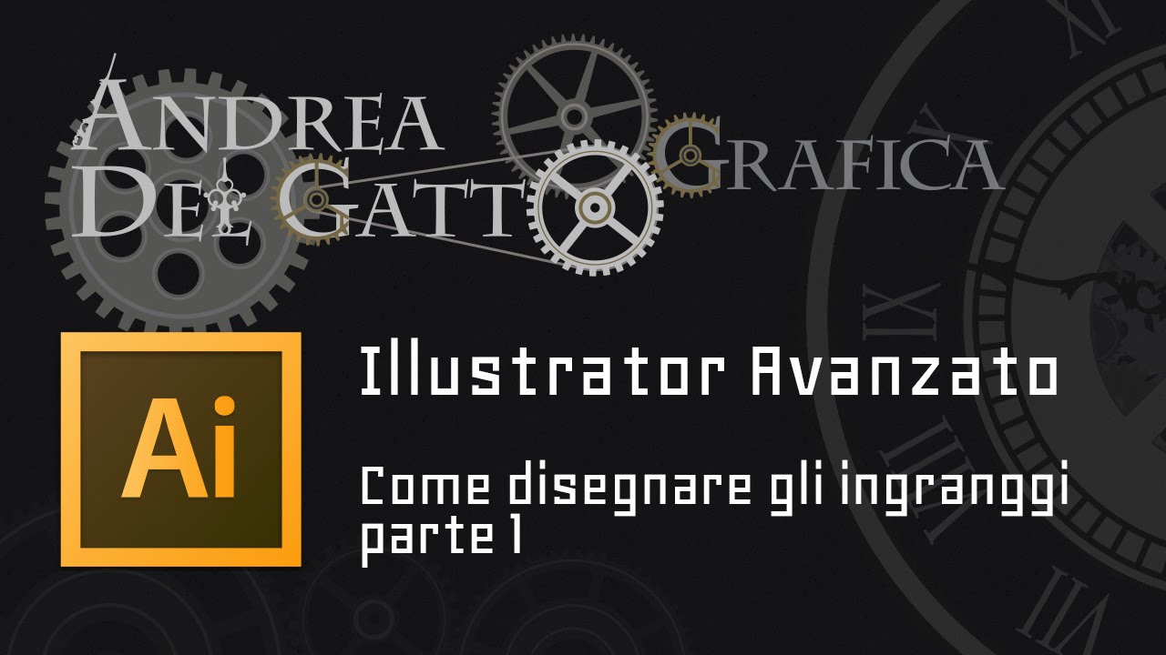 Come disegnare gli ingranaggi (parte 1) - Tutorial avanzato su Adobe Illustrator