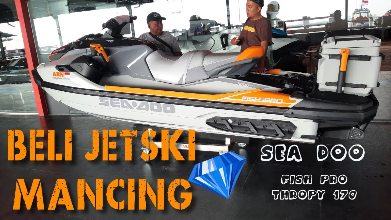 BELI JET SKI BUAT MANCING..!!!  FISH PRO 170 TH 2022