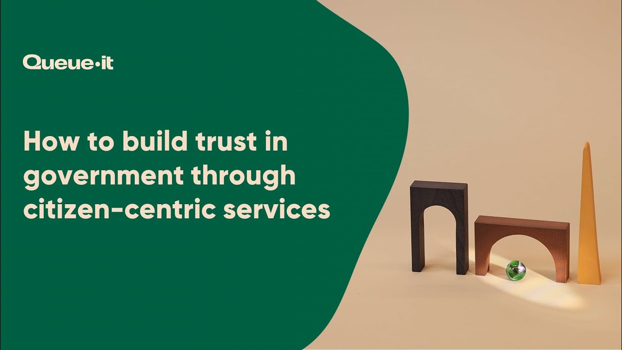 How to Build Trust in Government Through Citizen-Centric Services