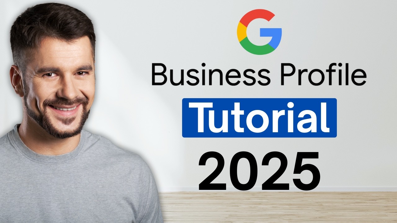 Google Business Profile Tutorial (Optimization)