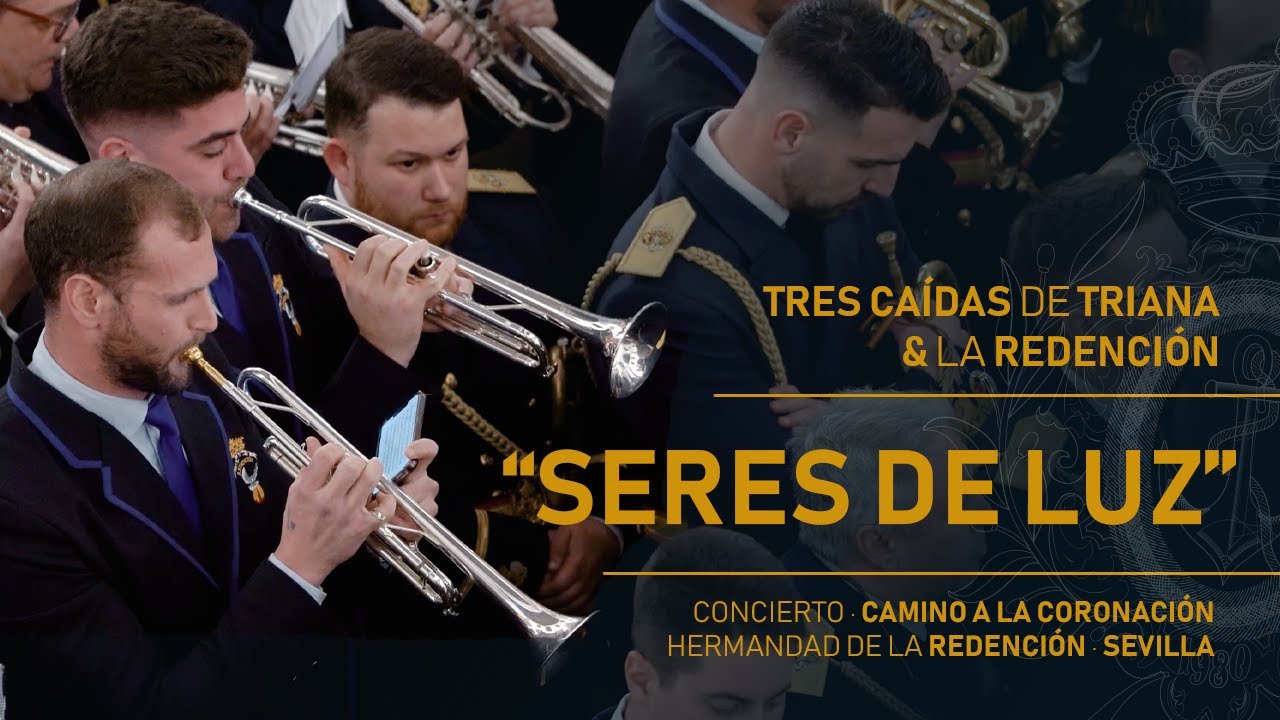 Seres de Luz | Concierto en la Redención 2025 | Tres Caídas de Triana & La Redención