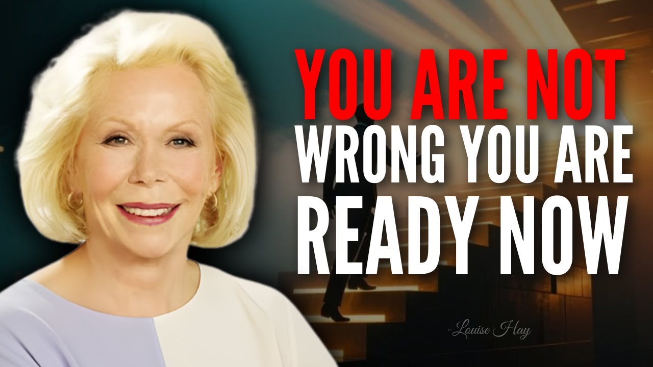 Louise Hay – You’re Not Thinking Wrong—You’re Ready to Think New