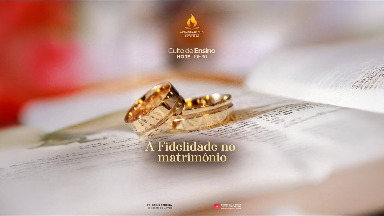 Culto de Ensino - A Fidelidade no Matrimonio