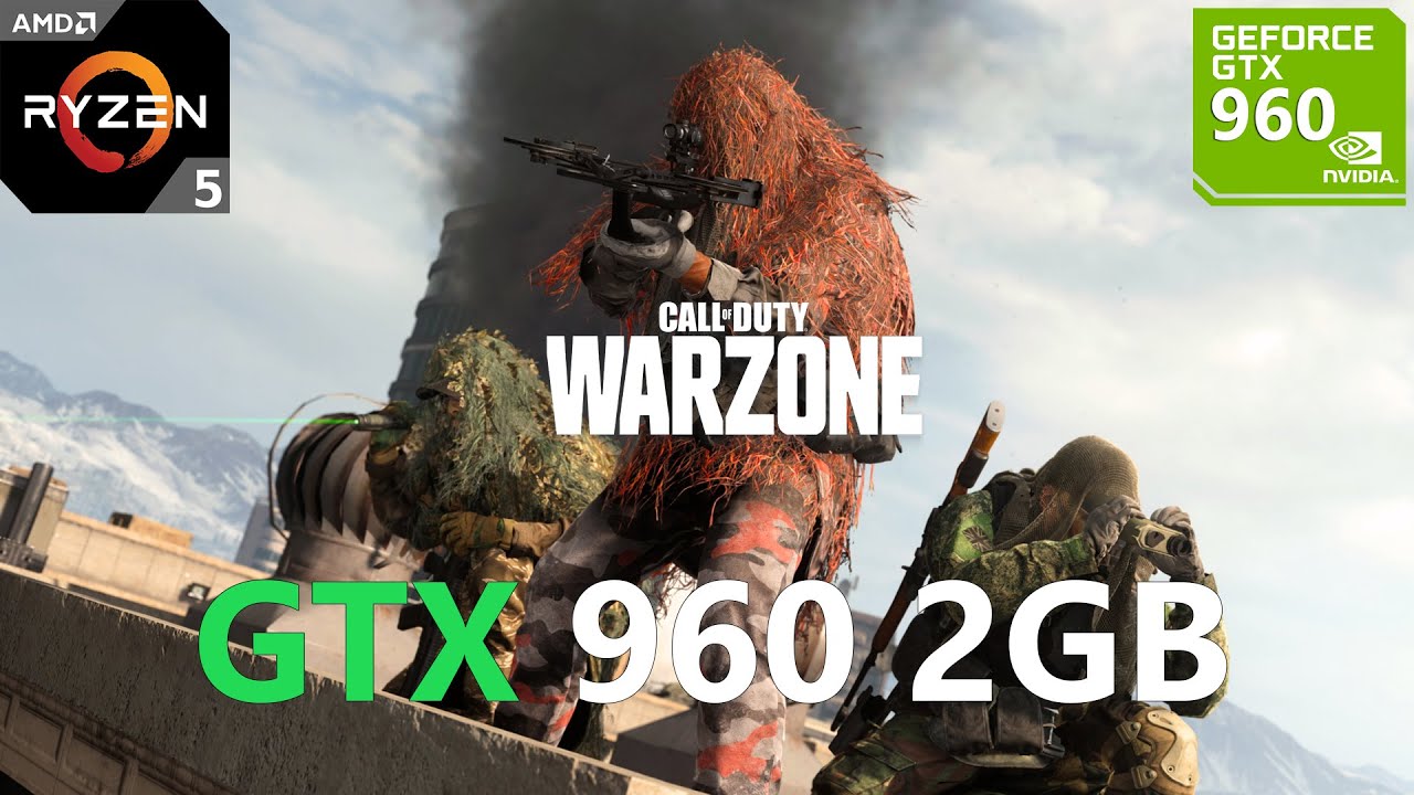 Call of Duty Warzone GTX 960 2GB 1080p, 900p, 720p