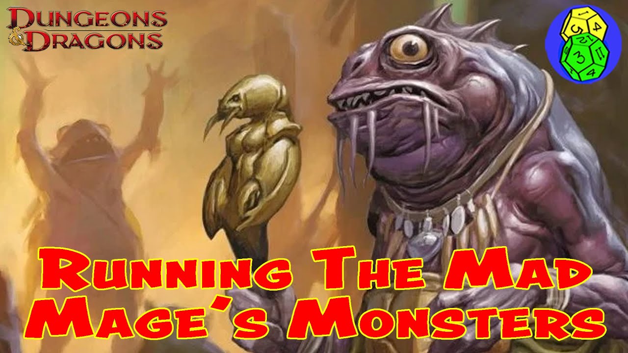Running The Mad Mage's Monsters
