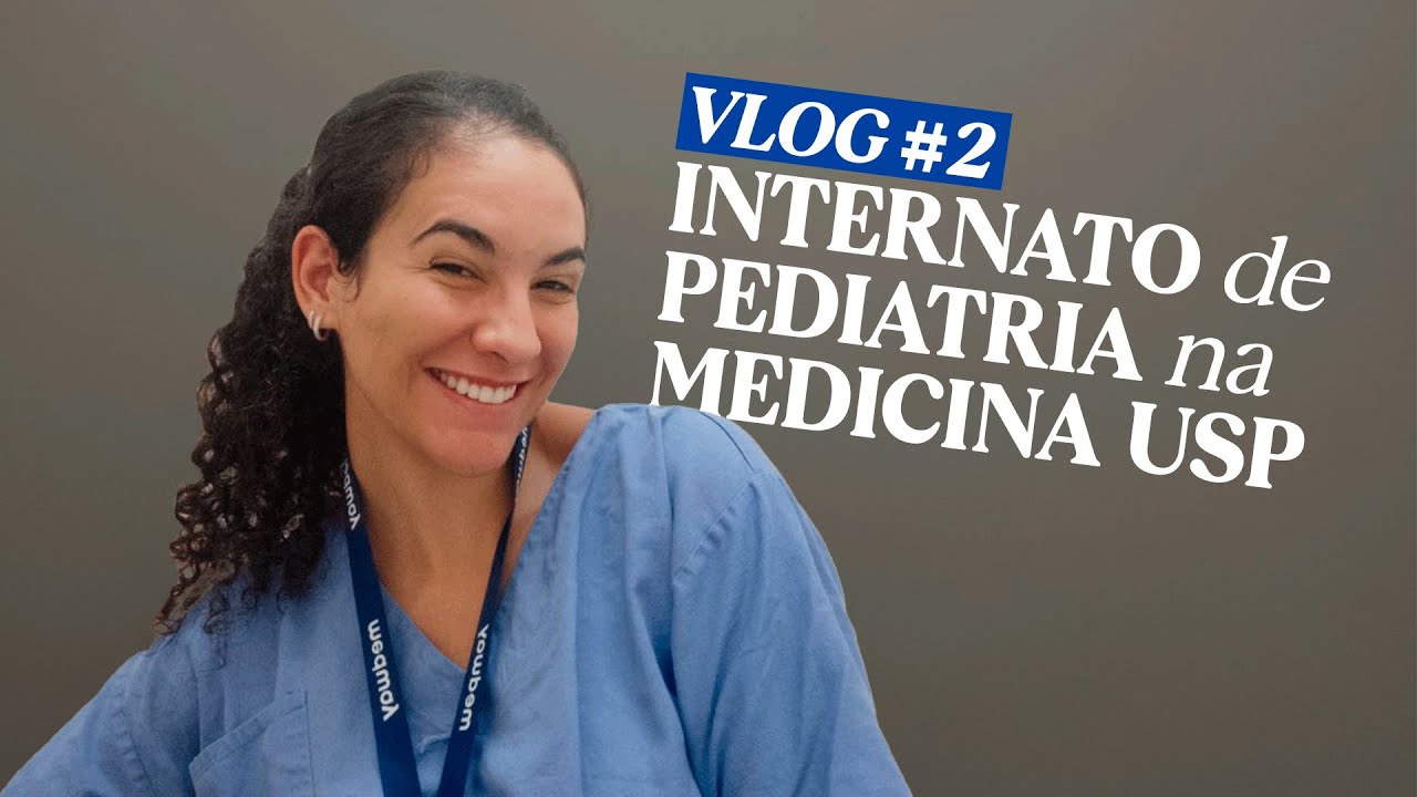 VLOG #2 | INTERNATO de PEDIATRIA na MEDICINA USP