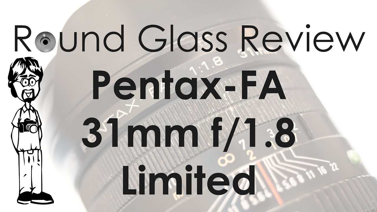 Pentax-FA 31mm f/1.8 Limited Sample Photos, Real-world Use, and Specs | Round Glass Review