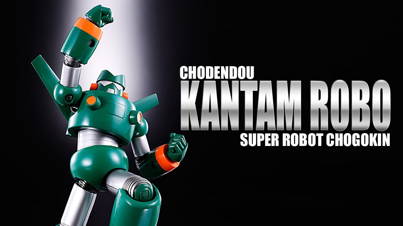 Super Robot Chogokin Kantam Robo diecast robot figure review