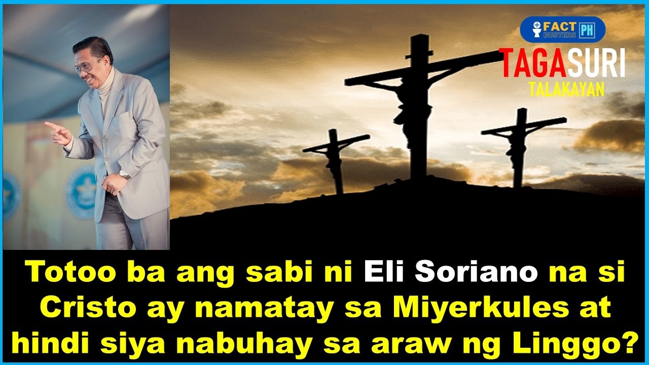 Biblical ba ang pahayag ni Eli Soriano na sa WEDNESDAY namatay si Cristo? Alamin!