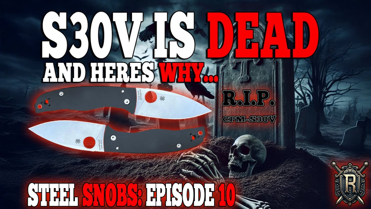 STICK A KNIFE IN IT! CPM - S30v is DEAD | Steel Snobs Episode 10