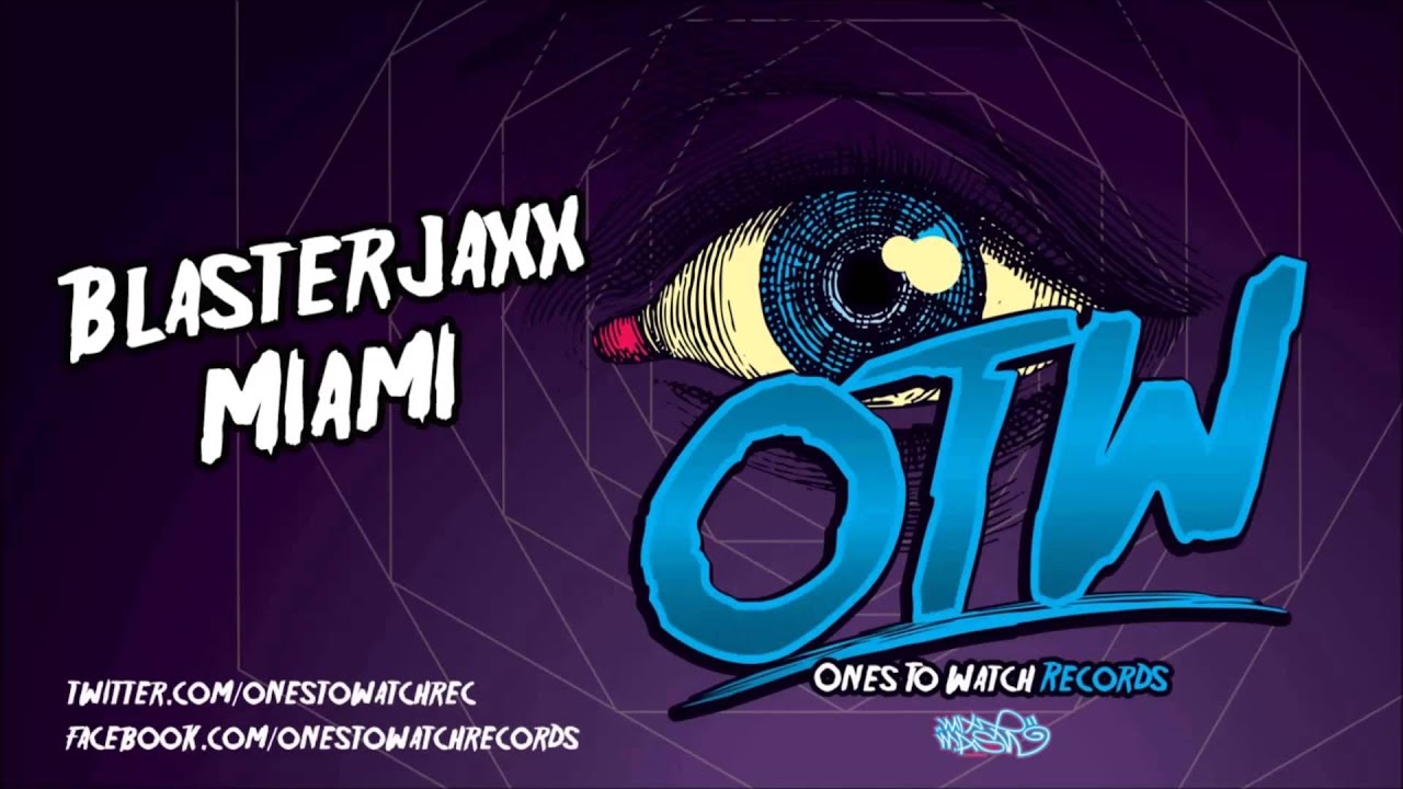 Blasterjaxx - Miami (R3WOT Kick Edit)