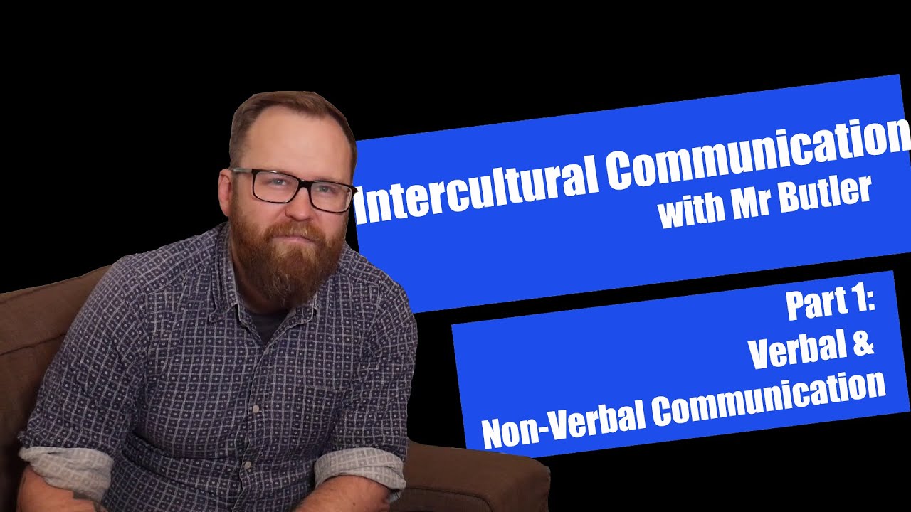 Verbal Non Verbal Communication Intercultural Communication Part 1