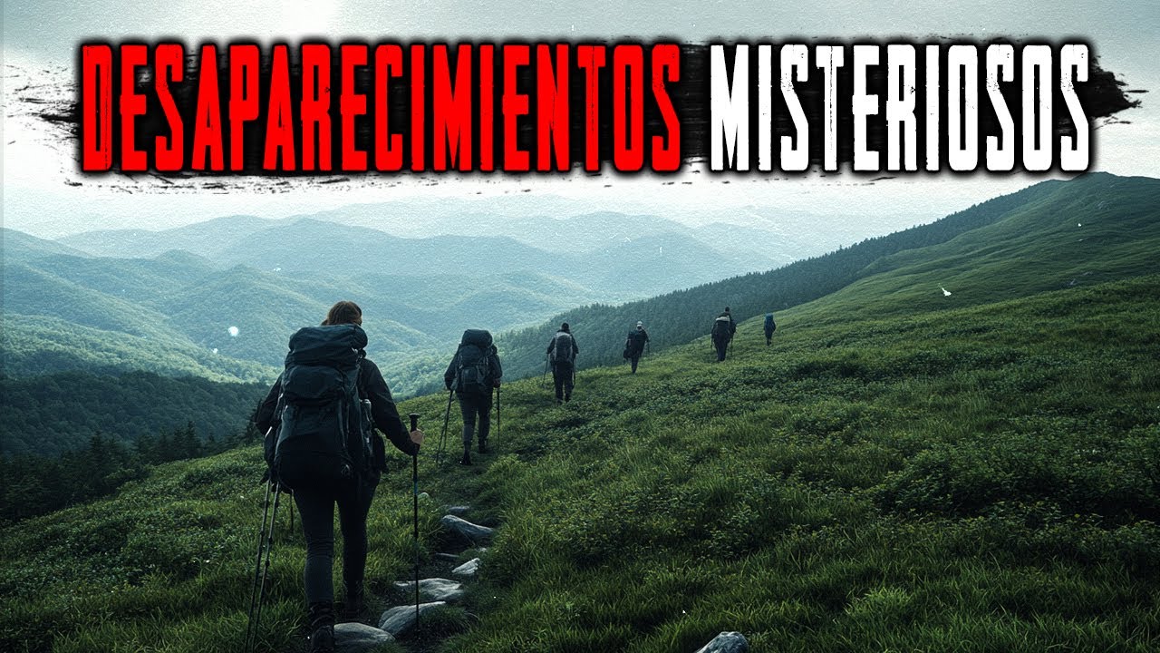 DESAPARICIONES MISTERIOSAS de TURISTAS en Parques Nacionales SIN EXPLICACIÓN! Missing 411.