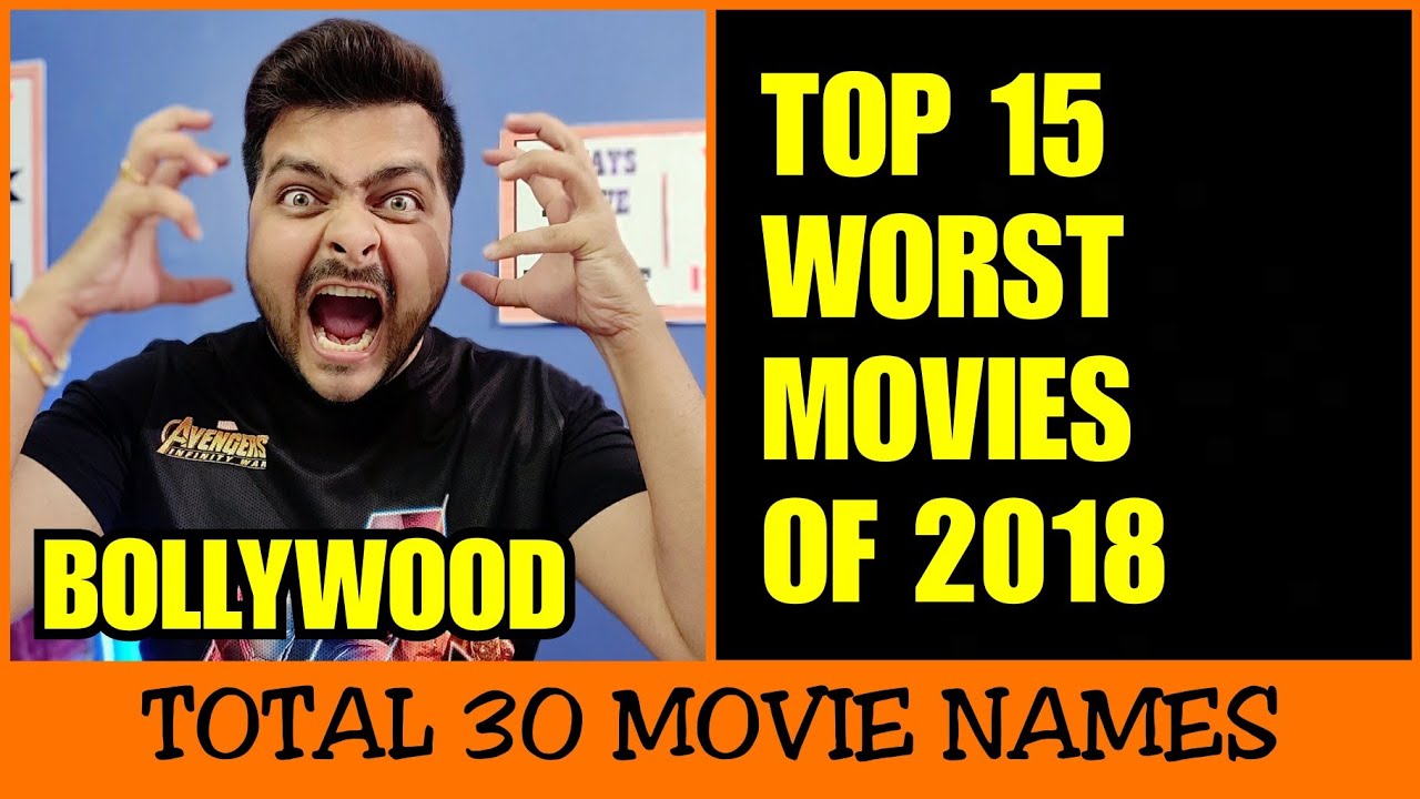 Top 15 Worst Movies of 2018 | Bollywood