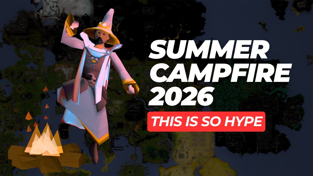 OSRS Summer Campfire Recap - The IMPORTANT Stuff!